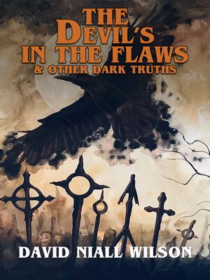 cover image of The Devil's in the Flaws & Other Dark Truths